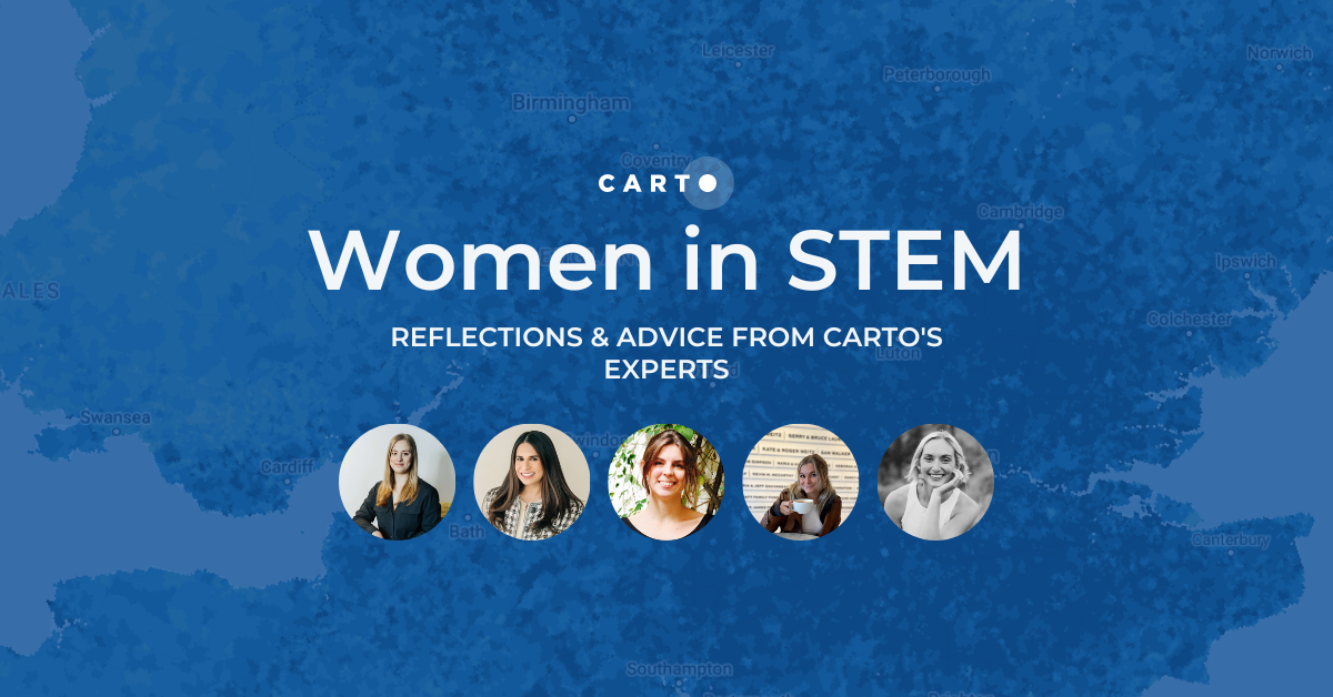 Women in STEM: reflections & advice from CARTO's experts